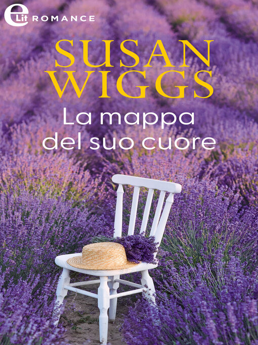 Title details for La mappa del suo cuore by Susan Wiggs - Available